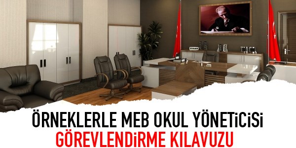 Örneklerle MEB okul yöneticisi görevlendirme kılavuzu