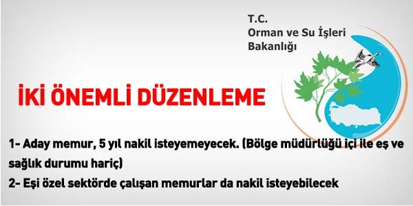 Orman Bakanlığında eş durumu düzenlemesi