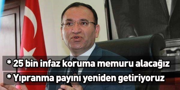 Bozdağ: 25 bin infaz koruma memuru alacağız