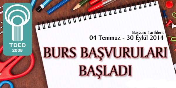 TDED, burs bavurularn 30 Eyll'e kadar kabul edecek