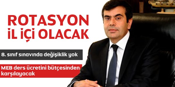 Tekin: Rotasyon il içi olacak