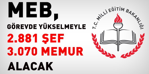 MEB, grevde ykselme ile memur ve ef atayacak