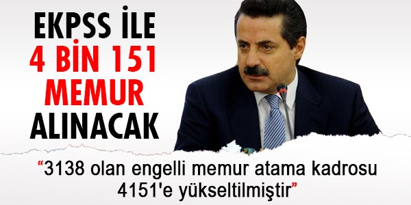 EKPSS ile 4 bin 151 memur alnacak