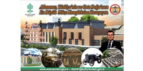 En büyük müze kompleksi Adana'ya kuruluyor