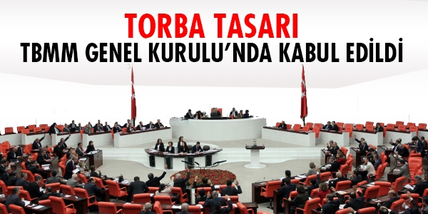 Torba Kanun Tasarısı kabul edildi