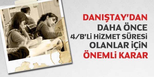 Danıştay: 4/B'li süreler, memurlukta değerlendirilir