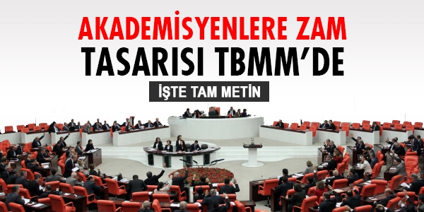 Akademisyenlere zam tasars TBMM'de