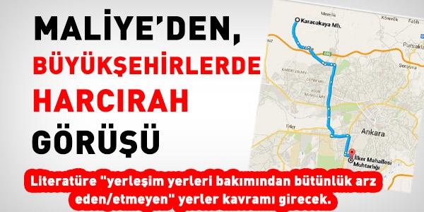 Maliye'den, büyükşehirlerde harcırah görüşü