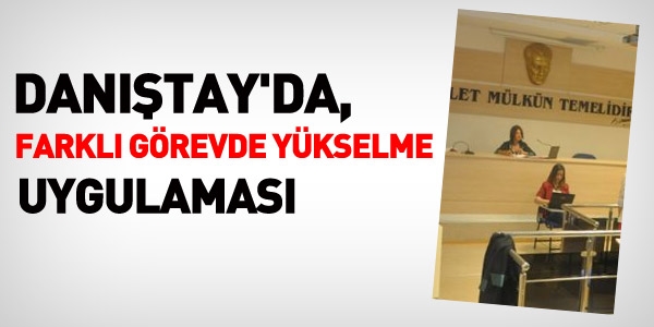 Danıştay'da, zabıt katibi VHKİ olurken puanlama yapılacak