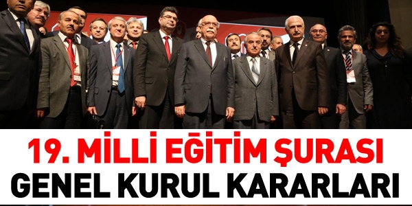 19. Milli Eğitim Şurası kararlarının tam metni
