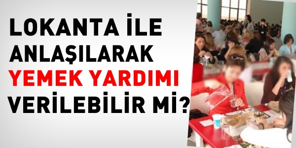 Yemek hizmeti, lokantada alınabilir mi?