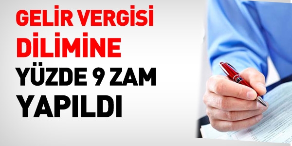 Gelir vergisi dilimine yüzde 9 zam