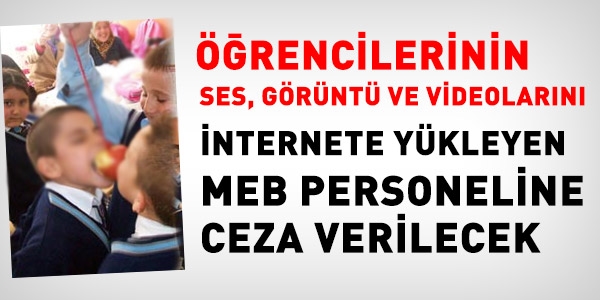 rencilerinin grntlerini internete ykleyenlere ceza