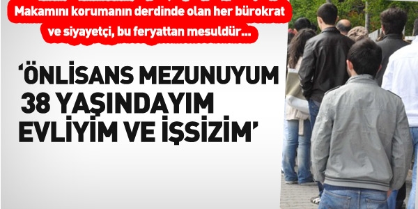 Önlisans mezunuyum 38 yaşındayım evliyim ve işsizim