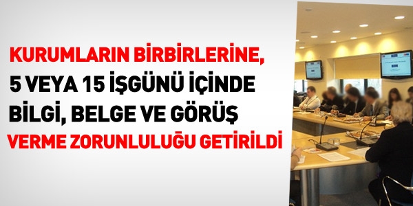 Kurumlar, birbirlerine 15 ign iinde bilgi verecek