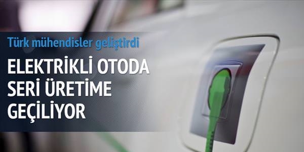 Elektrikli otoda seri üretime geçiliyor