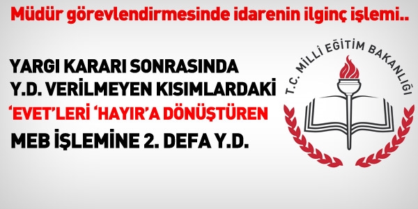 Okul mdrlnde yeniden deerlendirmeye yine Y.D.