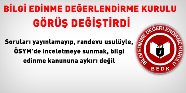 BEDK: Soruları vermeyip, incelemeye sunmak kanuna uygun
