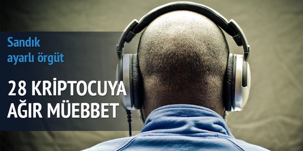 28 kriptocuya ağır müebbet istemi