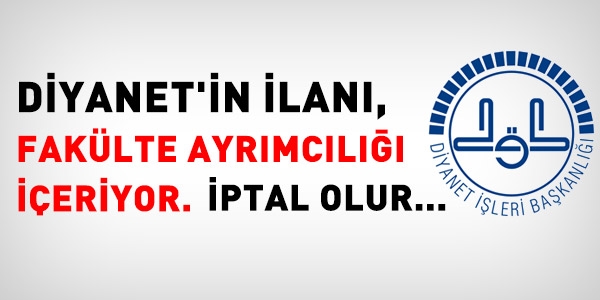 Diyanet'in uzman yardımcısı ilanı değiştirilmeli