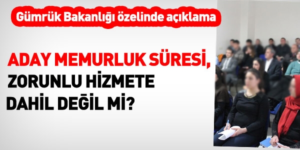 Aday memurlukta geçirilen süreler ve zorunlu hizmet