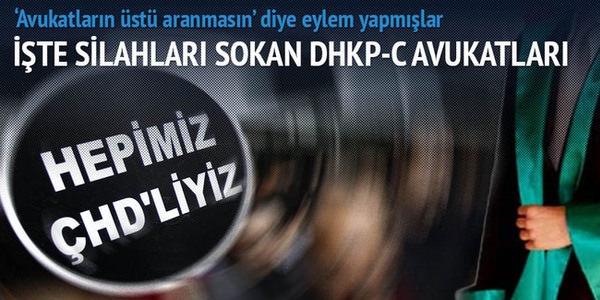 te silahlar sokan DHKP-C avukatlar