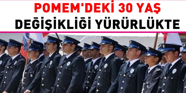 POMEM'deki 30 ya deiiklii yrrlkte