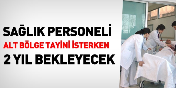 Salk personelinin alt blge tayininde nemli deiiklik