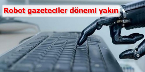 Robo-gazeteciler haber peşinde