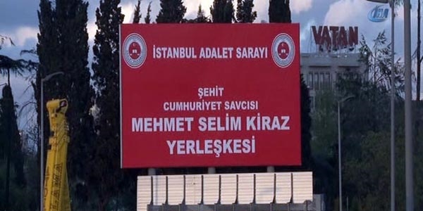 Savcı Kiraz'ın adı adliyenin bulunduğu alana verildi