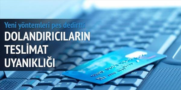 E-ticaret sitelerinnde dolandrclarn teslimat uyankl