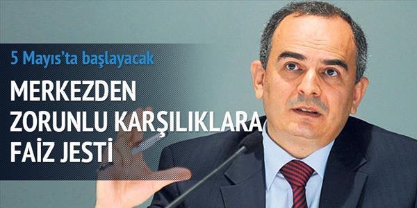 Merkez zorunlu karşılıklara faiz ödeyecek