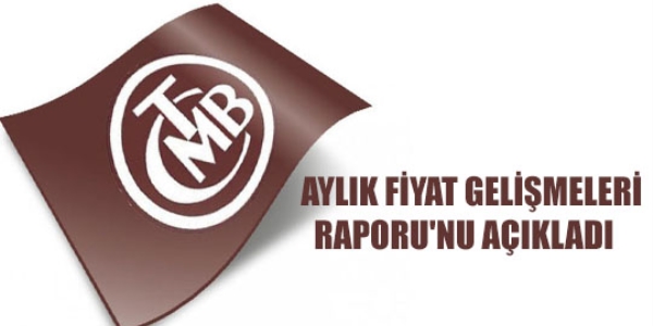 Merkez Bankas aylk fiyat geliimleri raporunu aklad