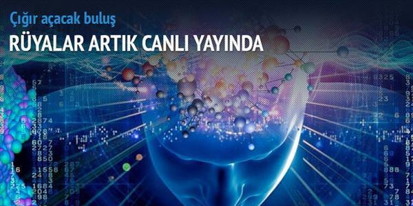 Rüyalar canlı yayında izlene bilecek!