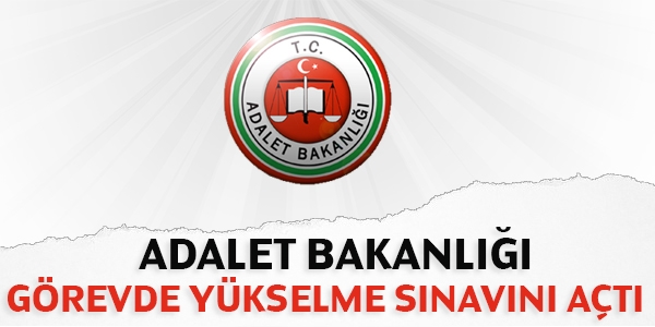 Adalet Bakanlığı görevde yükselme sınavını açtı