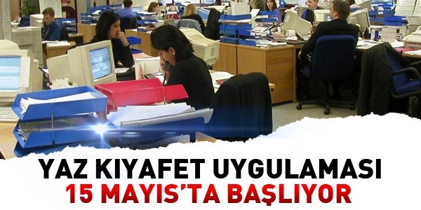 Yaz dnemi kyafet uygulamas balyor