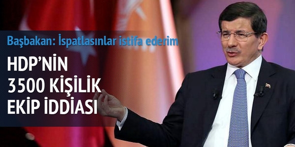 Başbakan Davutoğlu: İspatlasınlar istifa ederim