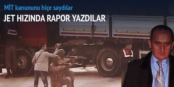 MİT TIR'ları için jet rapor vermek terör eylemidir