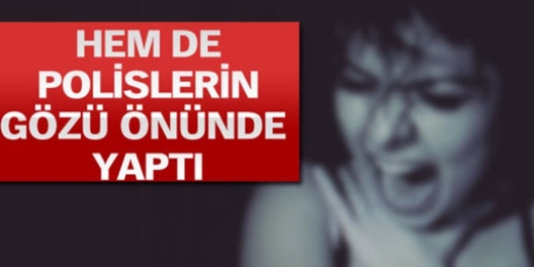 Polislerin önünde koca dehşetine 2 yıl 8 ay hapis