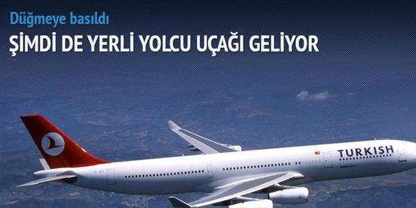 Yerli uçak için düğmeye basılıyor