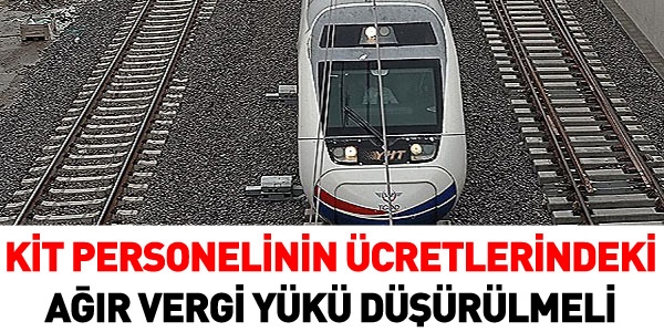 399'a tabi çalışanların üstündeki vergi yükü hafifletilmeli