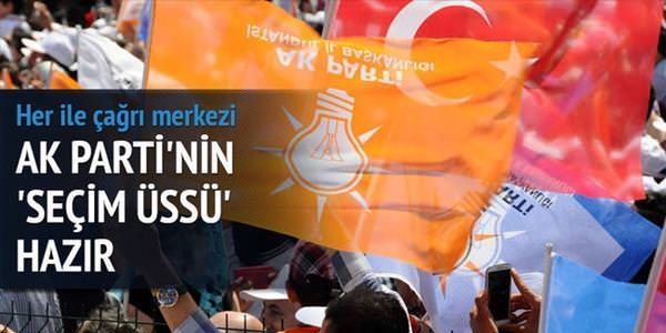 AK Parti, 7 Haziran akşamına tam hazır