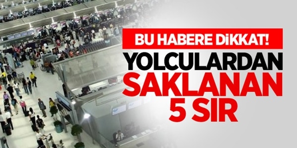 Havayollarının yolculardan sakladığı 5 sır!
