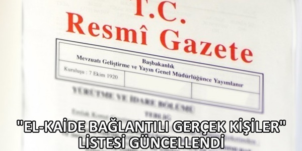 'El-Kaide Bağlantılı Gerçek Kişiler' listesi güncellendi