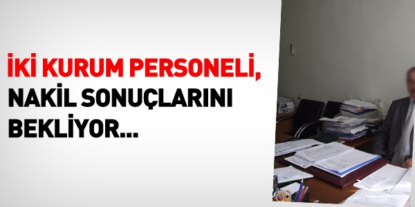 Emniyet ve adalette hala nakil sonuçları belli olmadı