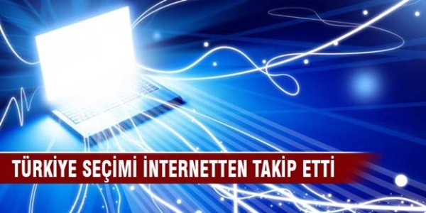 Trkiye seimi internetten takip etti