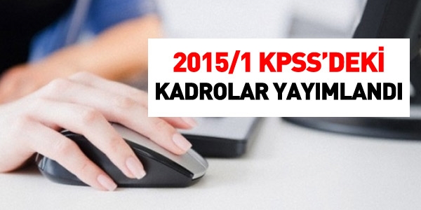 2015/1 KPSS'deki kadrolar yaymland