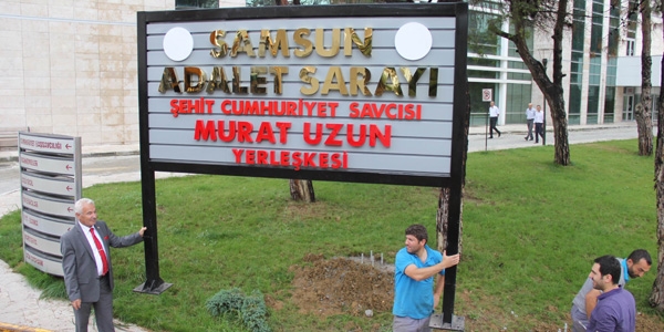 Şehit Başsavcı Uzun'un adı Samsun Adliyesi'ne verildi