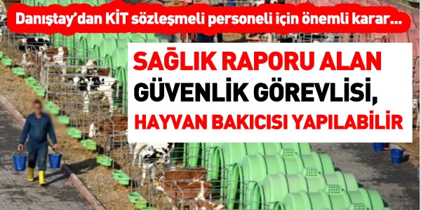 KİT'teki güvenlik görevlisi hayvan bakıcısı yapılabilir
