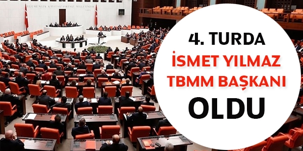 TBMM Başkanı İsmet Yılmaz oldu